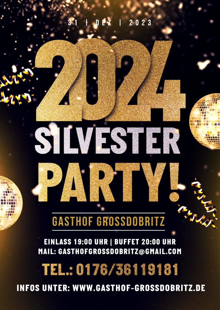 Silvester-Party 2023 Im Gasthof Großdobritz bei Niederau- Meißen-Dresden-Großenhain